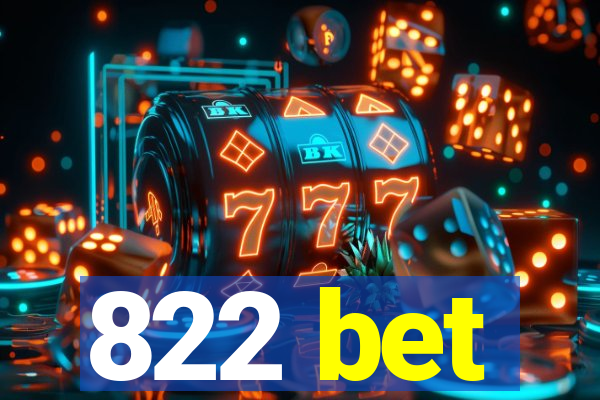 822 bet